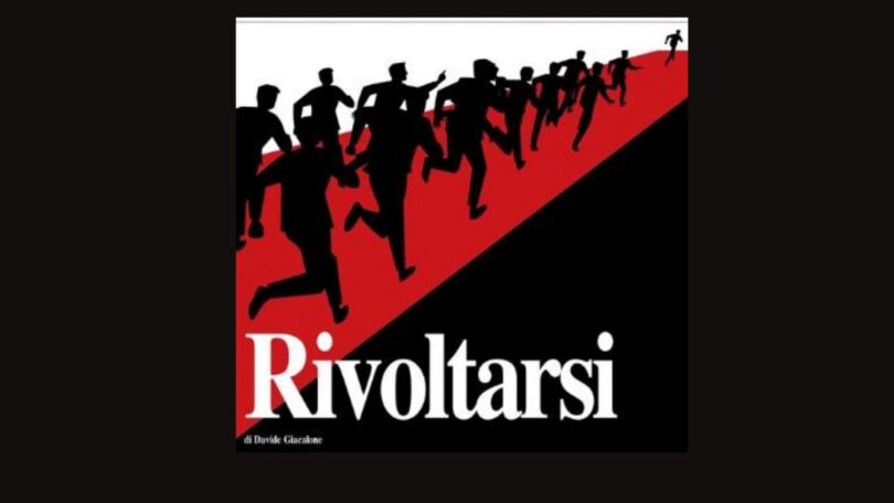 Rivoltarsi rivoltarsi la ragione