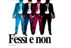 Fessi e non