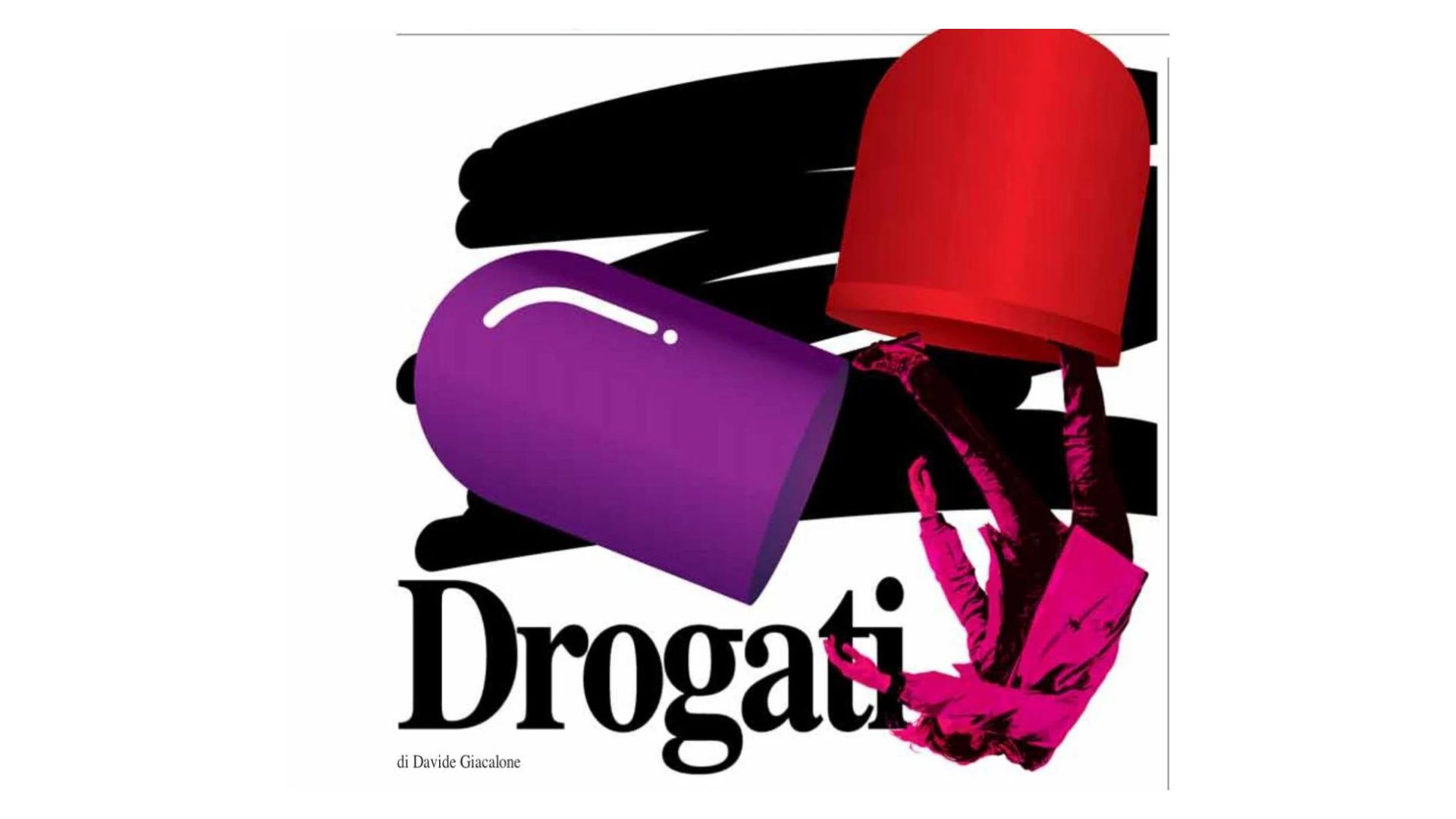 Drogati - Davide Giacalone
