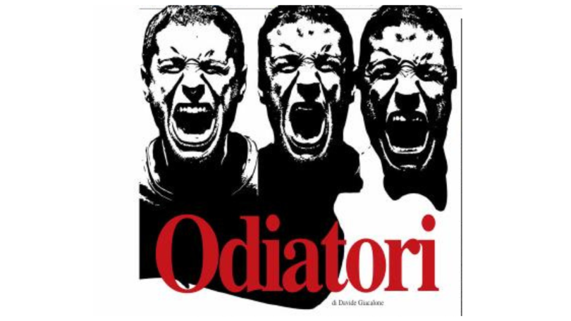 Odiatori editoriale ragione 16 luglio 2024